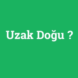 Uzak Doğu