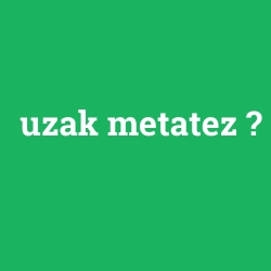 uzak metatez
