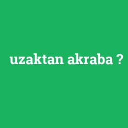 uzaktan akraba