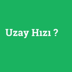 Uzay Hızı