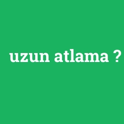 uzun atlama