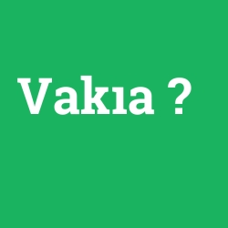 Vakıa foto galeri