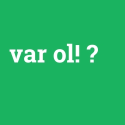 var ol!