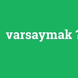 varsaymak