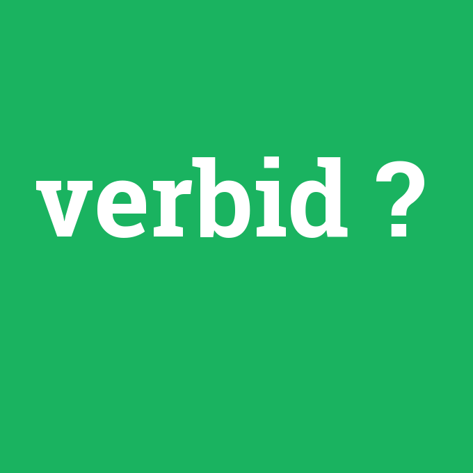 verbid, verbid nedir ,verbid ne demek