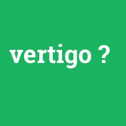 vertigo