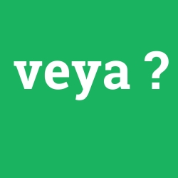 veya
