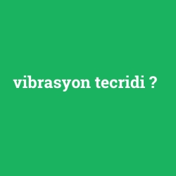 vibrasyon tecridi