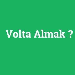 Volta Almak foto galeri