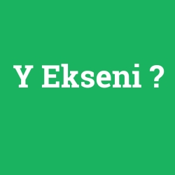 Y Ekseni