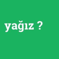yağız