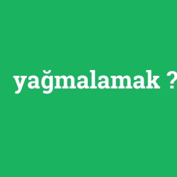 yağmalamak