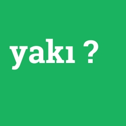 yakı