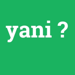 yani