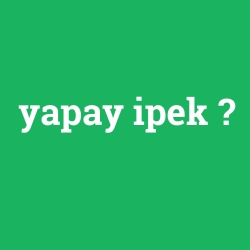 yapay ipek
