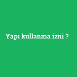 Yapı kullanma izni