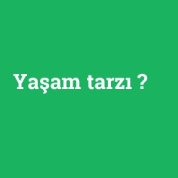 Yaşam tarzı