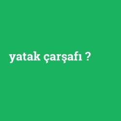 yatak çarşafı