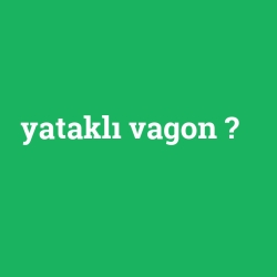 yataklı vagon foto galeri