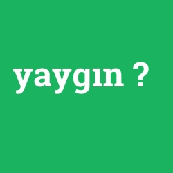 yaygın