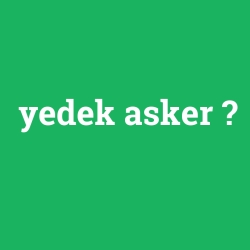 yedek asker foto galeri