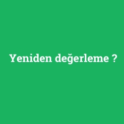 Yeniden değerleme