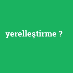 yerelleştirme foto galeri