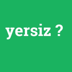 yersiz