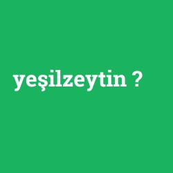 yeşilzeytin