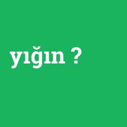yığın