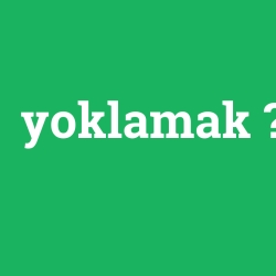 yoklamak foto galeri