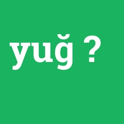 yuğ