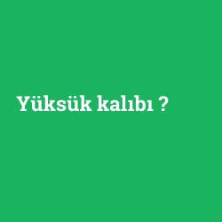 Yüksük kalıbı