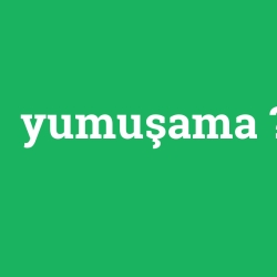 yumuşama