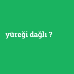 yüreği dağlı foto galeri