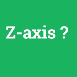 Z-axis