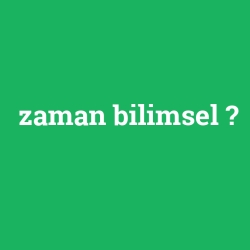 zaman bilimsel