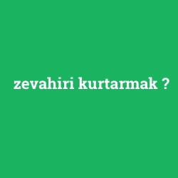 zevahiri kurtarmak foto galeri