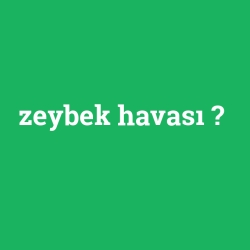zeybek havası