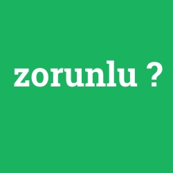 zorunlu